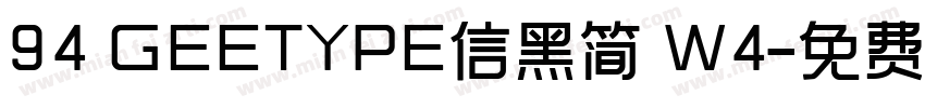 94 GEETYPE信黑简 W4字体转换